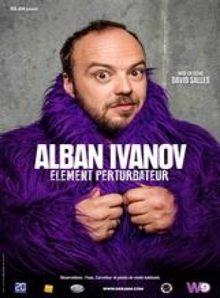 Regarder Alban Ivanov : Élément perturbateur en streaming complet