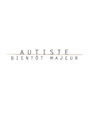 Regarder Autiste, Maintenant Majeur - Saison 2 en streaming complet