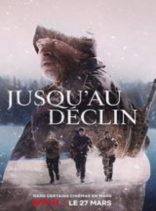 Regarder Jusqu’au Déclin en streaming complet