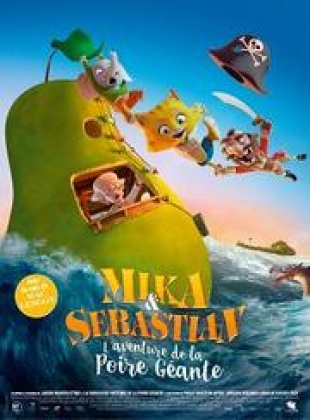 Regarder Mika & Sebastian : l’aventure de la Poire Géante en streaming complet