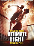 Regarder Ultimate Fight en streaming complet