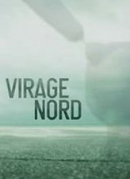 Virage Nord - Saison 1