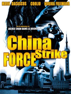 Regarder China strike force en streaming complet