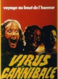Regarder Virus cannibale en streaming complet
