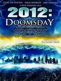 Regarder 2012 Doomsday en streaming complet