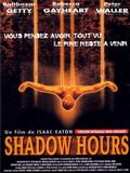 Regarder Shadow hours en streaming complet