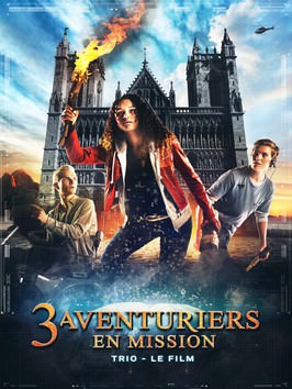 Regarder 3 Aventuriers en mission en streaming complet