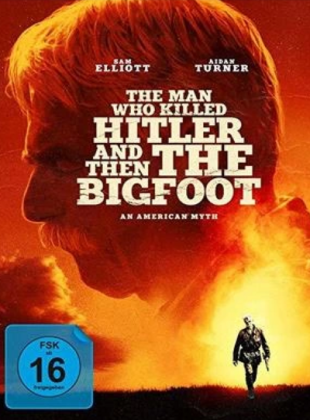 The Man Who Killed Hitler and Then The Bigfoot