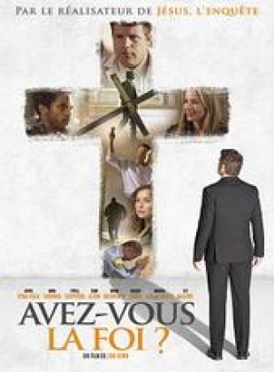 Regarder Avez-Vous la Foi ? en streaming complet