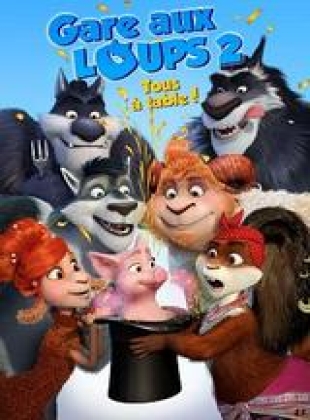 Regarder Gare aux loups 2: Tous à table! en streaming complet