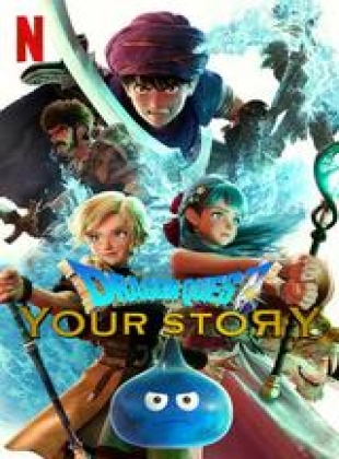 Regarder Dragon Quest : Your Story en streaming complet