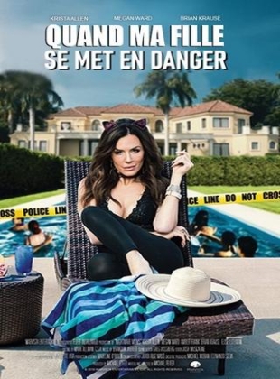 Regarder Quand Ma Fille Se Met En Danger... en streaming complet