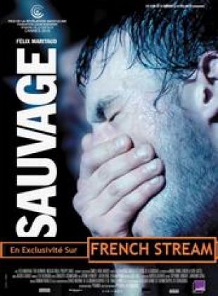 Regarder Sauvage (2018) en streaming complet