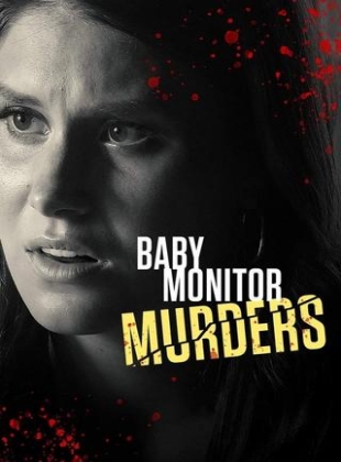 Regarder Baby Monitor Murders en streaming complet