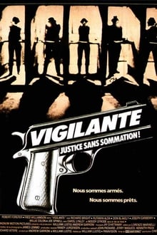 Regarder Vigilante - justice sans sommation en streaming complet