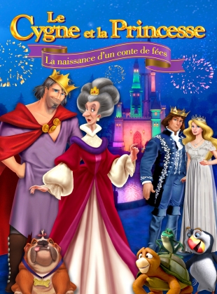 Regarder Le Cygne Et La Princesse : La Naissance d’un Conte de Fées en streaming complet